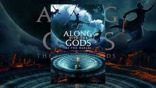 Along with the Gods: The Two Worlds