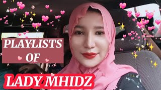 LADY MHIDZ PLAYLIST/ ARJ GROUP