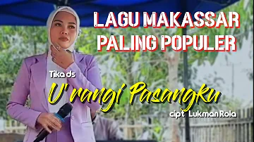 U'rangi Pasangku citp:Lukman Rola cover live Tika ds