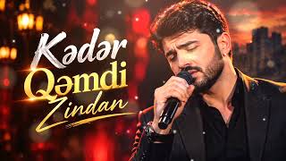 Kədər Qəmdi Zindan 