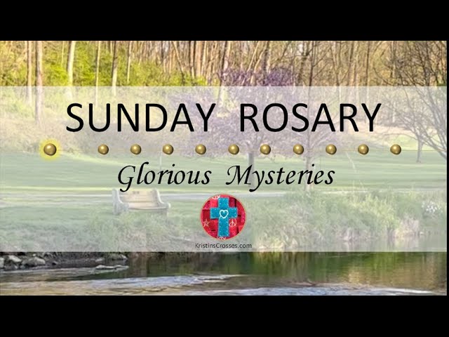 Sunday Rosary • Glorious Mysteries of the Rosary ❤️ May 12, 2024 VIRTUAL ROSARY - MEDITATION class=