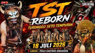 Live hari ini ‼️ TST Reborn Turonggo Seto Tempuran Live Panji Santren Semarang