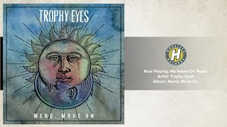 Trophy Eyes - My Name On Paper chords