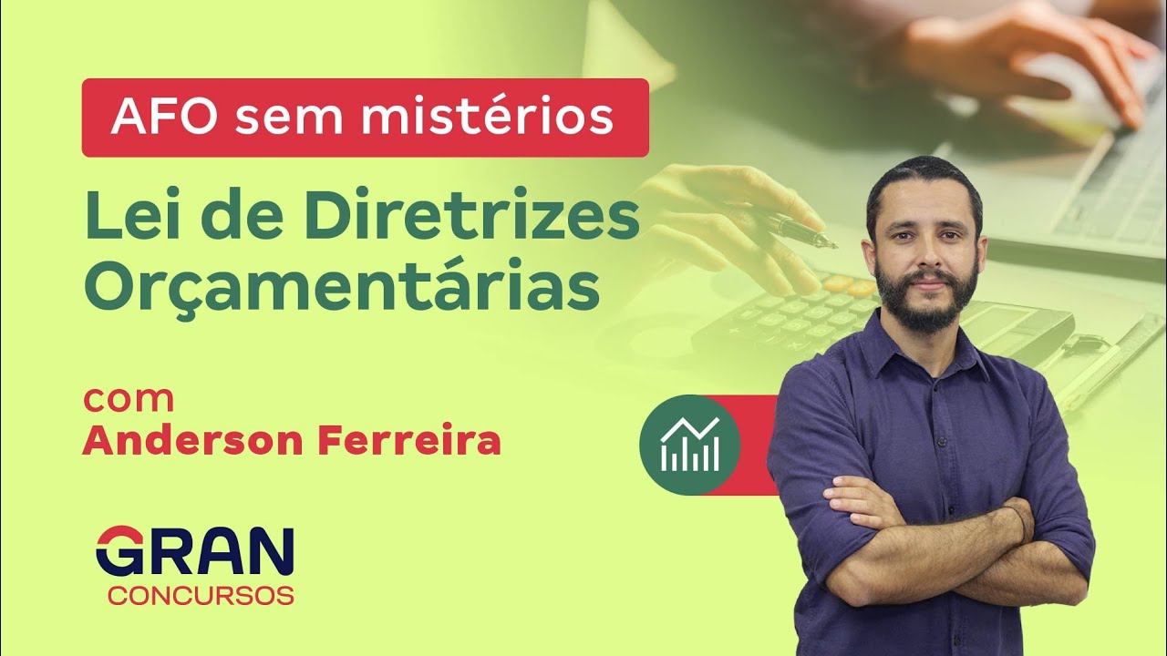 AFO sem mistérios - Lei de Diretrizes Orçamentárias - Questões | Com Anderson Ferreira