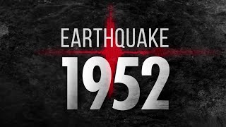 EQ-52: 33 Days That Changed Bakersfield