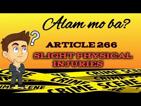 ANO NGA BA ANG SLIGHT PHYSICAL INJURIES? | TAGALOG EXPLAINATION