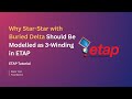 Why Star-Star with Buried Delta Should Be Modelled as 3-Winding in ETAP