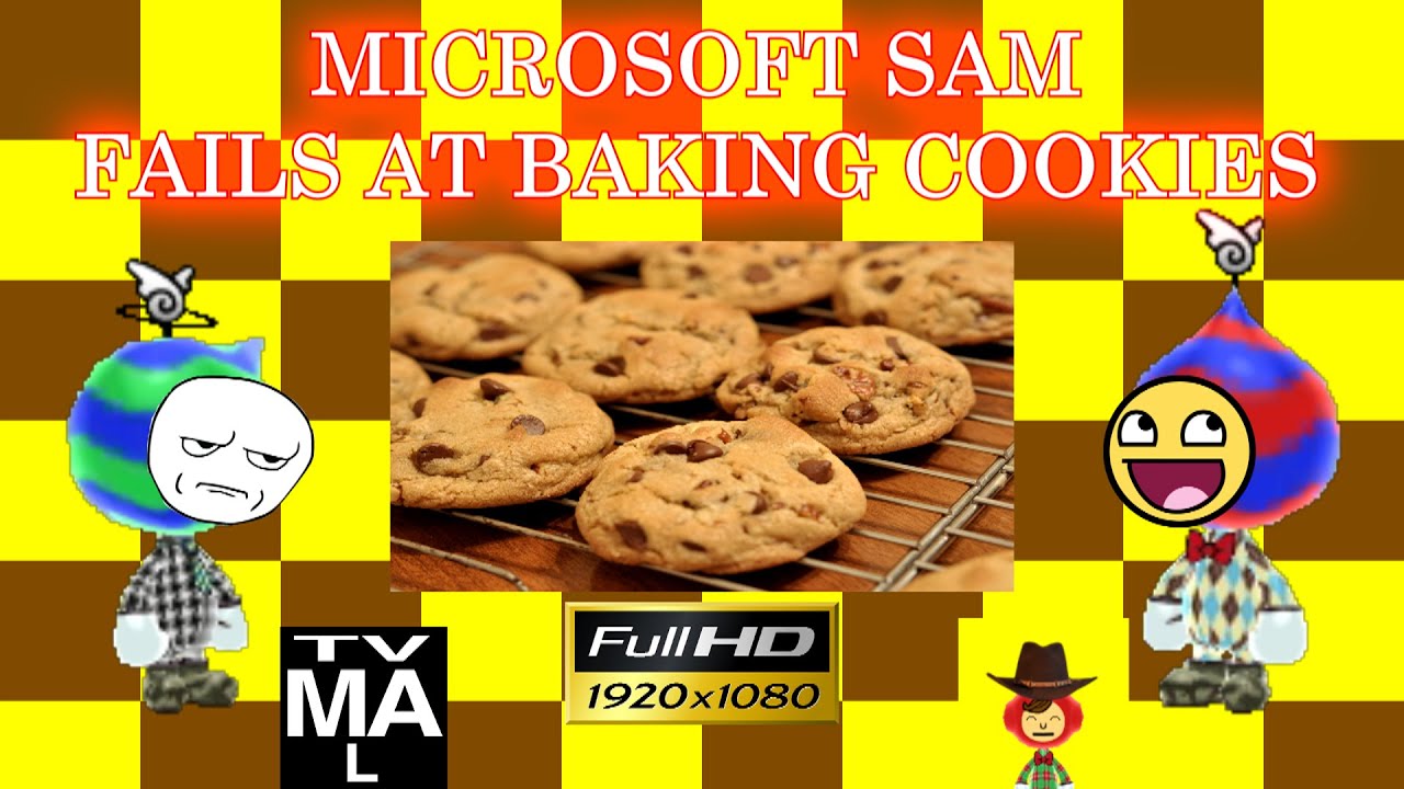 Microsoft Sam fails at Baking Cookies - YouTube