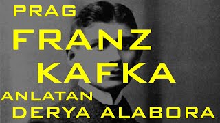 Kentler ve Gölgeler  Prag  Kafka (Derya Alabora)