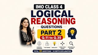 IMO Class 4 Logical Reasoning Questions | Part 2 | Complete In-Depth Solutions | SOF Olympiad #new 