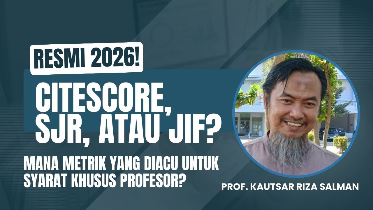 CiteScore, SJR, atau JIF? Ini Metrik yang Diacu untuk Syarat Khusus Profesor - JEJAK PROFESOR