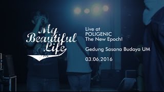 My Beautiful Life : Live at POLIGENIC (Anniversary OPUS 275)
