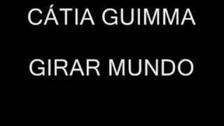 Catia Guimma - Girar Mundo
