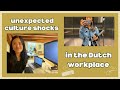 Unexpected work culture shocks in the netherlands  from an australian expat