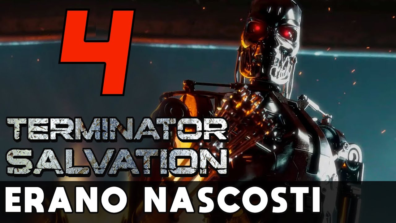TERMINATOR SALVATION ERANO NASCOSTI 4 GAMEPLAY ITA YouTube Terminator Salvation Erano Nascosti 4 Gameplay Ita Youtube