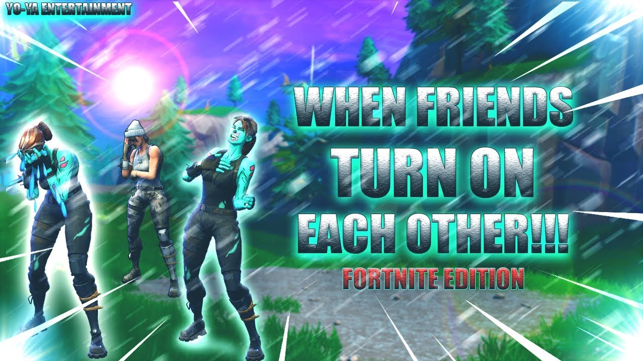 Fortnite friends list hacchicks