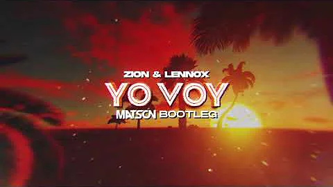 Zion & Lennox - Yo Voy (Matson Bootleg)