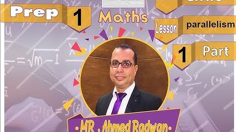 Math prep 1 lesson 5 parallelism  part 1