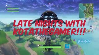 LATE NIGHTS WITH KotaTheGamer| Fortnite Battle Royale