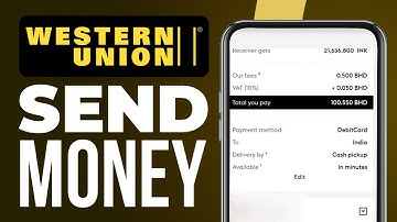 How To Send Money With Western Union App 2025 (Quick Guide)