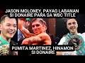 Jason Moloney, Payag Labanan Si Donaire Para Sa Wbc Title / Pumita Martinez, Hinamon Si Donaire