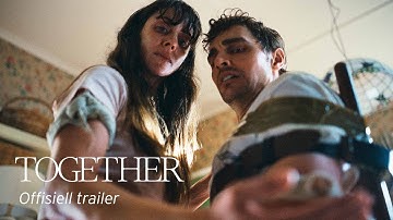 Together | Offisiell trailer | På kino 22. august