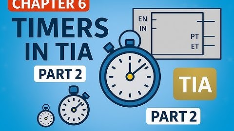 Chapter #6 #Part2  PLC Timers Explained in TIA Portal | Beginner to Advanced PLC Tutorial