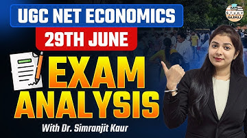 Ugc Net Economics Exam Analysis 2025 | 29 June 2025 | Net Jrf Economics | By Dr. Simranjit Kaur Mam