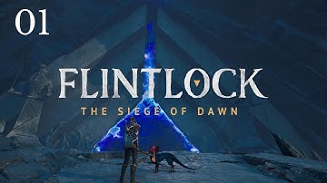 Flintlock The Siege of Dawn  Playthrough - Part 1
