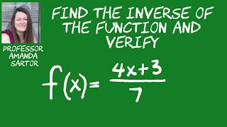Find the Inverse of a the One to One Function and Verify