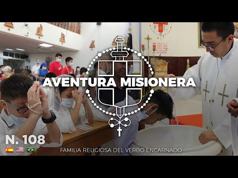 Aventura Misionera (Ep. 108) Mártires CHINOS, agua del RÍO JORDAN, Misiones Populares ¡y más!