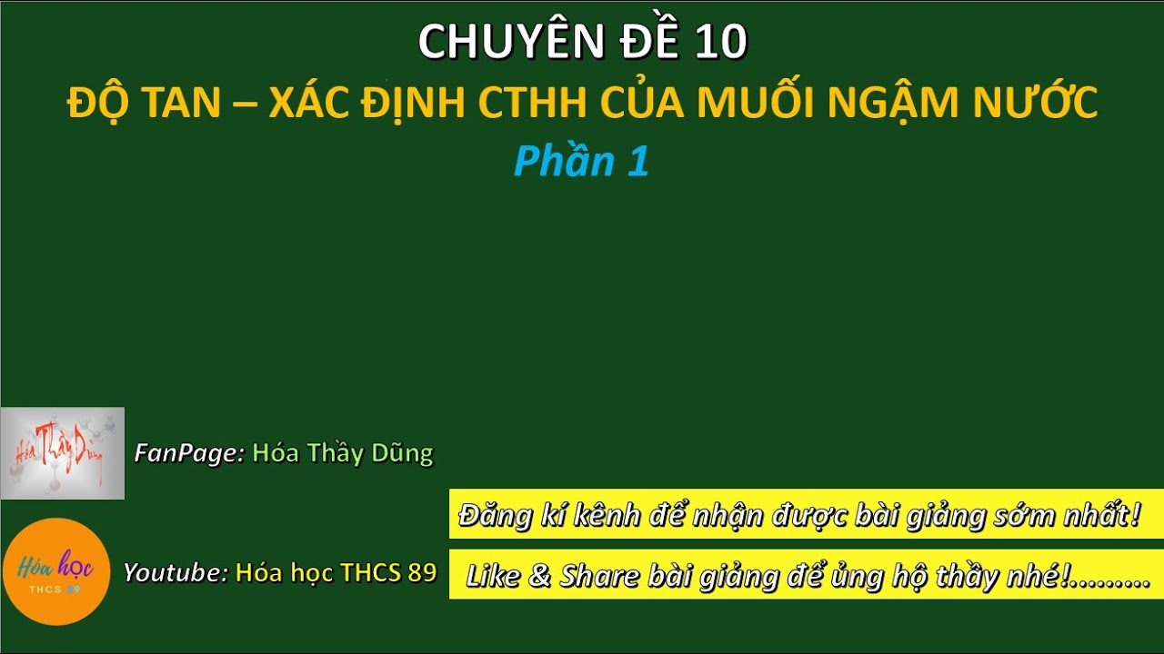 CHUYÊN ĐỀ 10 - ĐỘ TAN – XÁC ĐỊNH CTHH CỦA MUỐI NGẬM NƯỚC (P1) | ÔN THI HSG HÓA NĂM HỌC 2025-2026