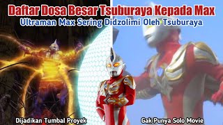 Dijadikan Tumbal Proyek || Daftar Dosa Tsuburaya Kepada Ultraman Max