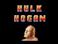 Hulk Hogan Theme Real American Legends Of Wrestling II GBA Hulk Hogan Theme Real American Legends Of Wrestling II GBA