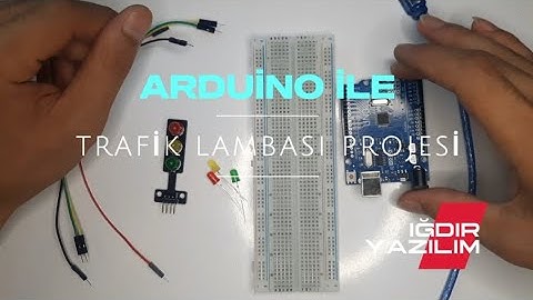 Arduino ile Trafik Lambası Projesi | LED ile Basit Arduino Uygulaması