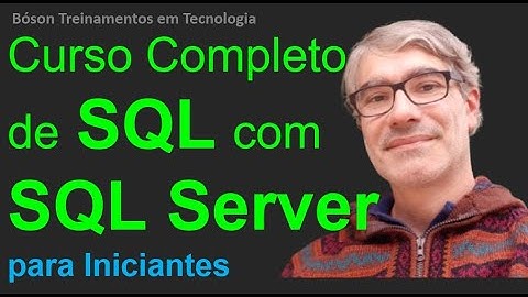 Curso Completo de SQL com SQL Server para Iniciantes do Básico ao Avançado