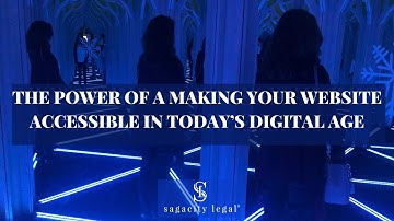 THE POWER OF A MAKING YOUR WEBSITE ACCESSIBLE IN TODAY’S DIGITAL AGE