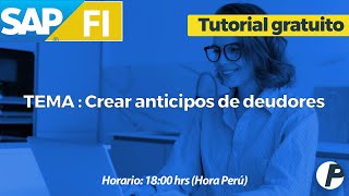 Aprende SAP en Prime  SAP FI  TUTORIAL  Creación de anticipos de deudores