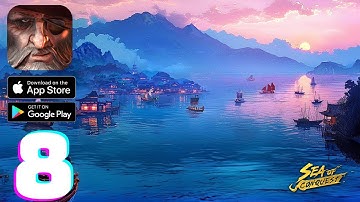 Sea of Conquest: Pirate War Gameplay Walkthrough - Part 8 (iOS, Android)