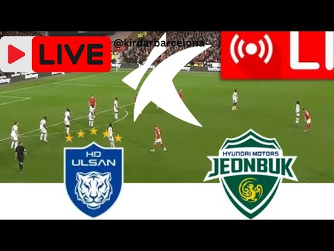 Ulsan HD FC vs Jeonbuk Hyundai Motors | Live Match Today | K League 2025 Ulsan HD FC vs Jeonbuk Hyundai Motors | Live Match Today | K League 2025 Thumbnail