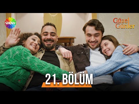 Güzel Günler 21. Bölüm @guzelgunlerdizi ​