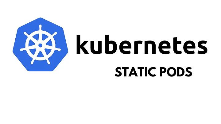 Static Pods in Kubernetes