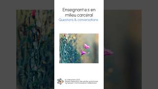 Enseignant.e.s en milieu carcéral - Questions & conversations Symposium RÉAA 2025