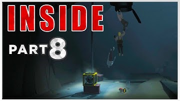 Inside - Gameplay Walkthrough [Part 8] - Game Let