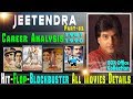 Jeetendra Hit and Flop Movies List with Box Office Collection Analysis. Part 02