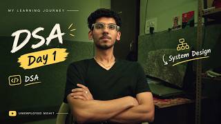 I Finally Started DSA & System Design | Day 1 of My Developer Journey