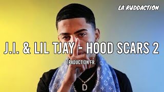 J.I. & Lil Tjay - Hood Scars 2 [Traduction française 🇫🇷] • LA RUDDACTION