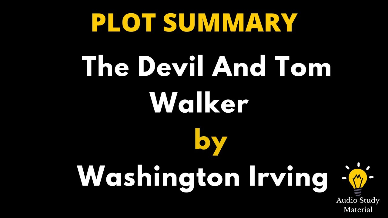 the devil and tom walker summary in order