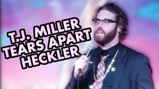 T.J. Miller Tears Apart Heckler