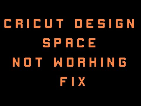 How to fix cricut design space not working